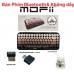 BÀN PHÍM BLUETOOTH + KHÔNG DÂY MOFII 53333, 53340, 53357